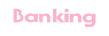 Banking